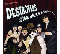 Destroyers Of That Which Is Destroyed And Rulers Of That Which Is Not Destroyed!