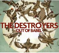 Destroyers, the - Out of Babel [Import]
