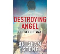 Destroying Angel The Secret War - Brigham Stone - Brigham Stone - ebook (ePub) - Livre