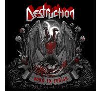 Destruction - Born to Perish [Import]