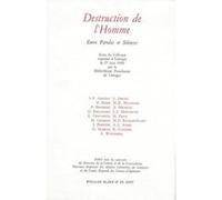 Destruction de l'Homme (Entre Paroles et Silences) Collectif (Auteur)
