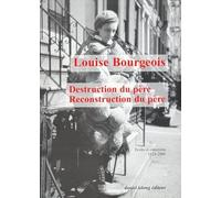 Destruction du père-reconstruction du père : Ecrits et entretiens, 1923-2000