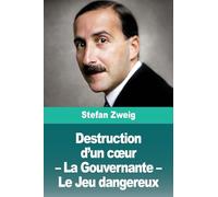 Destruction d'un coeur - La Gouvernante - Le Jeu dangereux
