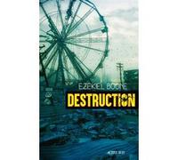 Destruction Ezekiel Boone (Auteur), Jérôme Orsoni (Traduction)