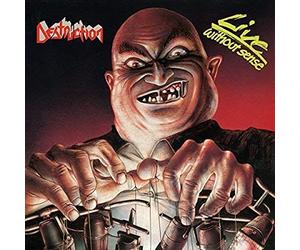 Destruction - Live Without Sense