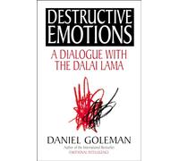 Destructive Emotions: A Dialogue with the Dalai Lama