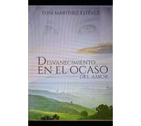 Desvanecimiento en el Ocaso del amor: El Latido de un alma