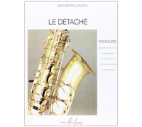Détaché - staccato pour tous les saxophones
