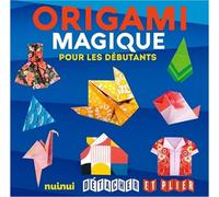 Détacher et plier - Origami magique pour les débutants