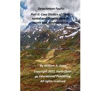 Detachment Faults:: Part Ii: Case Studies Of Continental And Oceanic Detachments And Mineralization