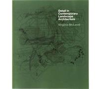 Detail in Contemporary Landscape Architecture by Virginia McLeod Mcleod, Virginia (Auteur)