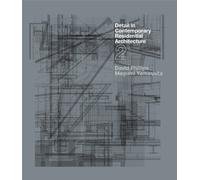 Detail in Contemporary Residential Architecture 2 – Laurence King Verlag