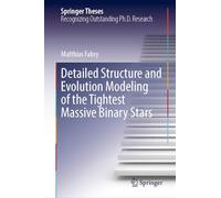 Detailed Structure and Evolution Modeling of the Tightest Massive Binary Stars
