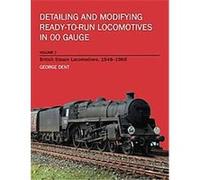 Detailing and Modifying Ready-to-run Locomotives in 00 Gauge George Dent (Auteur)