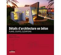 Détails d'architecture en béton: Plans, coupes et élévations