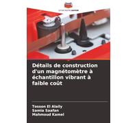Détails de construction d'un magnétomètre à échantillon vibrant à faible coût
