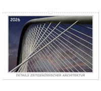 Détails de l'architecture contemporaine, Version française (Calendrier mural 2026 DIN A3 portrait), Calendrier CALVENDO mensuel