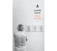 Détails d'Opalka - Claudie Gallay - Actes sud - Poche - Essai