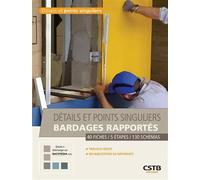 Détails et points singuliers bardages rapportés 4 fiches - 5 étapes - 130 schémas.Travaux neufs - Réhabilitation de bâtiments - Cédric Schneider - Cstb - broché - Monographie