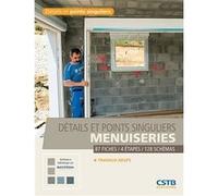 Détails et points singuliers Menuiseries Hubert Lagier (Auteur)