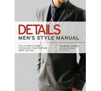 Details, Men's Style Manual Daniel Peres (Auteur)