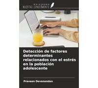 Detección de factores determinantes relacionados con el estrés en la población adolescente