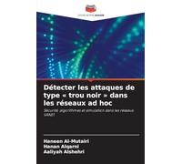 Détecter les attaques de type trou noir dans les réseaux ad hoc