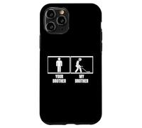 Détecteur de métaux Amusant pour la pêche à la saleté de Votre frère, Mon frère Coque pour iPhone 11 Pro