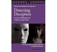 Bruno Verschuere – Detecting Deception: Current Challenges and Cognitive Approaches