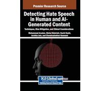 Detecting Hate Speech in Human and AI-Generated Content: Techniques, Bias Mitigation, and Ethical Considerations