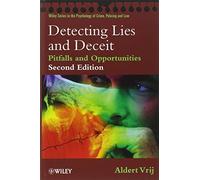 Detecting Lies and Deceit: The Psychology of Lying and Implications for Professional Practice