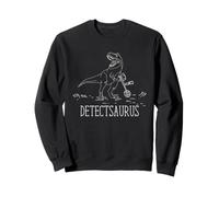 Détection de métaux Dinosaure Detectsaurus Detectorist Humour Sweatshirt