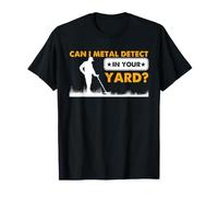 Détection de métaux Permission de Cour Humour de détectoriste drôle T-Shirt
