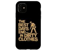 Détection de Métaux Vie The Best Days End in Dirty Clothes Coque pour iPhone 11
