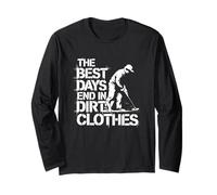 Détection de Métaux Vie The Best Days End in Dirty Clothes Manche Longue