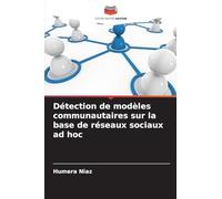 Détection de modèles communautaires sur la base de réseaux sociaux ad hoc