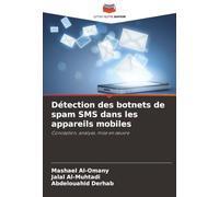 Détection des botnets de spam SMS dans les appareils mobiles: Conception, analyse, mise en œuvre