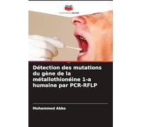Détection des mutations du gène de la métallothionéine 1-a humaine par PCR-RFLP