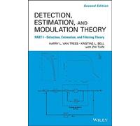 Detection, Estimation, and Modulation Theory: Detection, Estimation, and Filtering Theory
