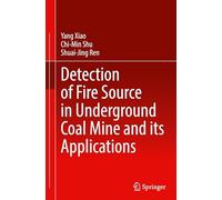 Detection of Fire Source in Underground Coal Mine and its Applications