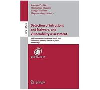 Detection Of Intrusions And Malware, And Vulnerability Assessment
