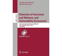 Detection Of Intrusions And Malware, And Vulnerability Assessment