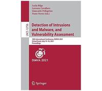 Detection Of Intrusions And Malware, And Vulnerability Assessment