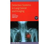 Detection Systems In Lung Cancer And Imaging, Volume 1