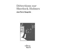 Détections sur sherlock holmes - NAUGRETTE J.-P. - Le Visage Vert - broché - Essai