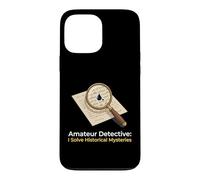 Détective Amateur I Solve Historical Mystères Investigator Coque pour iPhone 13 Pro Max