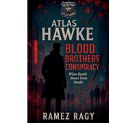 Detective Atlas Hawke: Blood Brothers Conspiracy - When Family Honor Turns Deadly