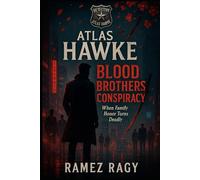 Detective Atlas Hawke: Blood Brothers Conspiracy: When Family Honor Turns Deadly