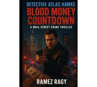 Detective Atlas Hawke: Blood Money Countdown: A Wall Street Crime Thriller