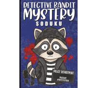 Detective Bandit Mystery Soduku: VERY EASY LEVEL SODUKU | Crack the Case | Solve the Number Challenges | Hidden Clues, Secret Codes & Clever Mysteries ... Adults and Seniors | 6x9 inches | 120 Pages